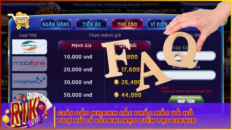 Hướng Dẫn Nạp Tiền RIKVIP Nhanh Chóng Và An Toàn Nhất 2026 4 Giải đáp nhanh các thắc mắc và hỗ trợ xử lý lỗi khi nạp tiền RIKVIP